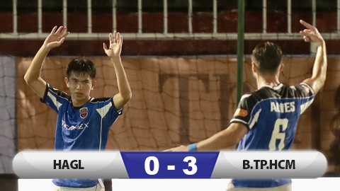 Kết quả HAGL 0-3 Becamex TP.HCM: Chủ nhà thua tơi tả